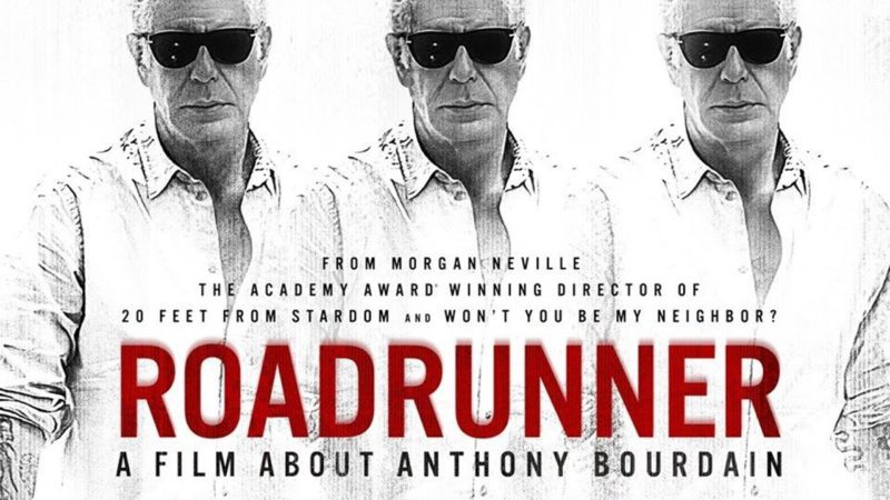 ROADRUNNER:  A FILM ABOUT ANTHONY BOURDAIN
